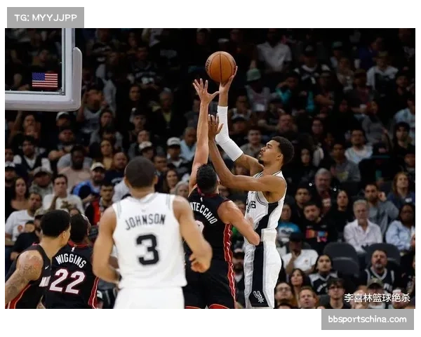 文班亚马持续进化 马刺新星攻防两端影响力联盟顶级